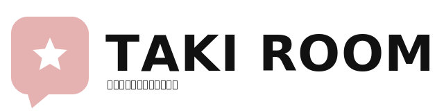 TAKI ROOM